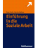 Go to record Soziale Arbeit : eine Einführung