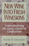 Go to record New wine into fresh wineskins : contextualizing the early ...