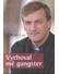Go to record Vychoval mě gangster