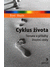 Go to record Cyklus života : témata a příběhy životní cesty