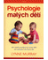 Go to record Psychologie malých dětí : jak vztahy podporují vývoj dětí ...