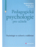 Go to record Pedagogická psychologie pro učitele : psychologie ve výcho...