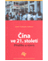 Go to record Čína ve 21. století : přísliby a výzvy