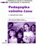 Go to record Pedagogika volného času : [teorie, praxe a perspektivy výc...