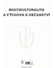 Go to record Multikulturalita a výchova k občanství : sborník příspěvků...