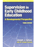 Go to record Supervision in early childhood education : a developmental...