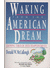 Go to record Waking from the American dream : growing through your disa...