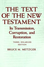 Go to record The text of the New Testament : its transmission, corrupti...