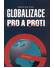 Go to record Globalizace pro a proti