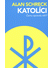 Go to record Katolíci : čemu opravdu věří? /  Alan Schreck ; překlad Pa...