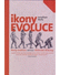 Go to record Ikony Evoluce : Ikony evoluce versus vědecké důkazy