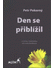 Go to record Den se přiblížil : s uvahou nad knihou od Lenky Karfíkové