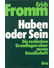 Go to record Haben oder Sein : Die seelischen Grundlagen einer neuen Ge...