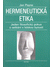 Go to record Hermeneutická etika : jeden filosofický pokus o setkání s ...