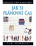 Go to record Jak si plánovat čas : Základy pro manažery