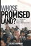 Go to record Whose Promised Land : The Continuing Crisis Over Israel an...