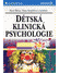 Go to record Dětská klinická psychologie /  Pavel Říčan, Dana Krejčířov...
