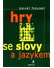 Go to record Hry se slovy a jazykem