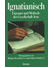 Go to record Ignatianisch : Eigenart und Methode der Gesellschaft Jesu