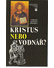 Go to record Kristus nebo vodnář? : pastýřský list ; = Le Christ ou le ...