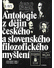 Go to record Antologie z dějin českého a slovenského filozofického myšl...
