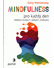 Go to record Mindfulness pro každý den : malými kroky k velkým změnám