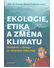 Go to record Ekologie, etika a změna klimatu : Dalajlama v dialogu se s...
