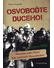Go to record Osvoboďte Duceho!