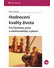 Go to record Hodnocení kvality života : pro klinickou praxi a ošetřovat...