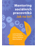 Go to record Mentoring sociálních pracovníků : jak na to? : příručka pr...