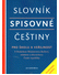 Go to record Slovník spisovné češtiny pro školu a veřejnost : s Dodatke...