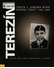 Go to record Terezín v "konečném řešení židovské otázky" 1941-1945 : pr...