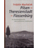 Go to record Pilsen, Theresienstadt, Flossenbürg : die Überlebensgeschi...