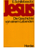 Go to record Jesus : die Geschichte von einem Lebenden