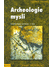 Go to record Archeologie mysli : sociální dějiny nevědomí, 1. část