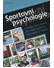 Go to record Sportovní psychologie : průvodce teorií a praxí pro mladé ...