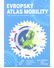 Go to record Evropský atlas mobility : fakta a údaje o dopravě a mobili...