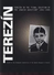 Go to record Terezín in the "Final solution of the Jewish question" 194...