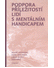 Go to record Podpora příležitostí lidí s mentálním handicapem