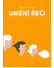 Go to record Umění řeči : osobní poznámky k rétorice