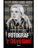 Go to record Fotograf z Osvětimi : svědectví o zrůdnosti režimu