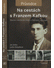 Go to record Na cestách s Franzem Kafkou : slavná i neznámá místa v Čec...