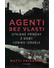 Go to record Agenti bez vlasti : utajené příběhy z doby vzniku Izraele