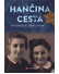 Go to record Hančina cesta : z Holic až do Svaté země
