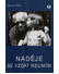 Go to record Naděje se vzdát neumím