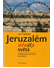 Go to record Jeruzalém, stře(d)t světa : historicko-politický průvodce