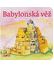 Go to record Babylonská věž : příběh ze Starého zákona