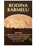Go to record Rodina Karmelu : sborník k příležitosti setkání členů karm...