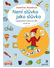 Go to record Není slůvko jako slůvko : logopedické hrátky pro děti od t...