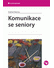 Go to record Komunikace se seniory